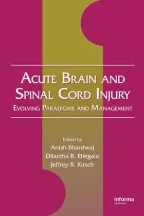 Bhardwaj / Kirsch |  Acute Brain and Spinal Cord Injury | Buch |  Sack Fachmedien