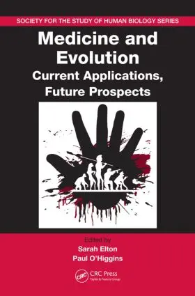 Elton / O'Higgins |  Medicine and Evolution | Buch |  Sack Fachmedien