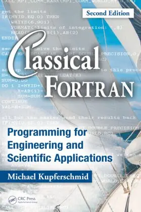 Kupferschmid | Classical Fortran | Buch | 978-1-4200-5907-6 | www2.sack.de