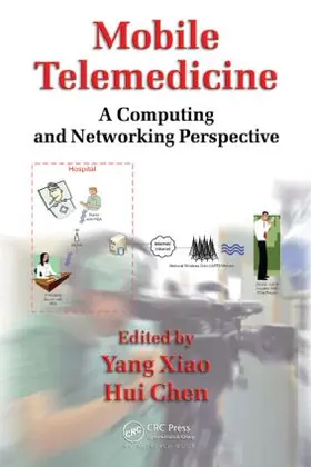 Xiao / Chen |  Mobile Telemedicine | Buch |  Sack Fachmedien