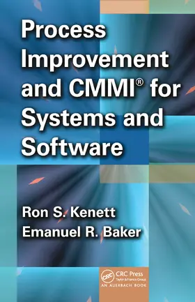 Kenett / Baker |  Process Improvement and CMMI for Systems and Software | Buch |  Sack Fachmedien