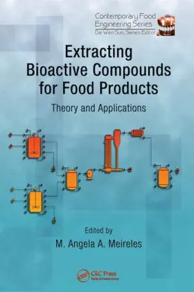 Meireles |  Extracting Bioactive Compounds for Food Products | Buch |  Sack Fachmedien