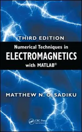 Sadiku | Numerical Techniques in Electromagnetics with MATLAB | Buch | 978-1-4200-6309-7 | www2.sack.de