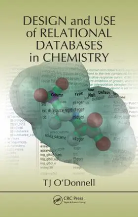 O'Donnell |  Design and Use of Relational Databases in Chemistry | Buch |  Sack Fachmedien