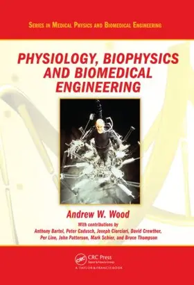Wood | Physiology, Biophysics, and Biomedical Engineering | Buch | 978-1-4200-6513-8 | sack.de