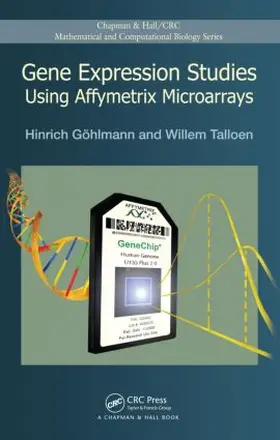 Gohlmann / Talloen | Gene Expression Studies Using Affymetrix Microarrays | Buch | 978-1-4200-6515-2 | sack.de