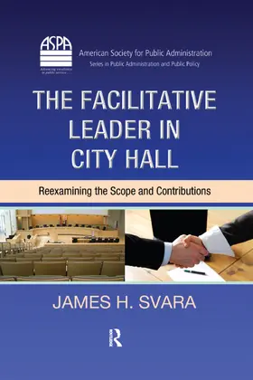 Svara |  The Facilitative Leader in City Hall | Buch |  Sack Fachmedien