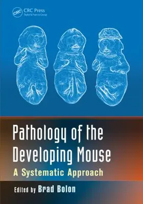 Bolon |  Pathology of the Developing Mouse | Buch |  Sack Fachmedien