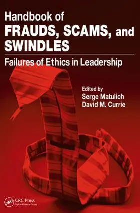 Matulich / Currie | Handbook of Frauds, Scams, and Swindles | Buch | 978-1-4200-7285-3 | sack.de