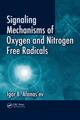Afanas'ev |  Signaling Mechanisms of Oxygen and Nitrogen Free Radicals | Buch |  Sack Fachmedien