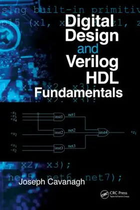 Cavanagh |  Digital Design and Verilog HDL Fundamentals | Buch |  Sack Fachmedien