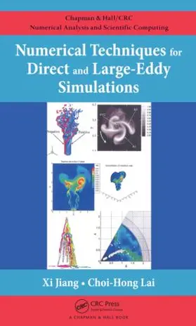 Jiang / Lai | Numerical Techniques for Direct and Large-Eddy Simulations | Buch | 978-1-4200-7578-6 | sack.de