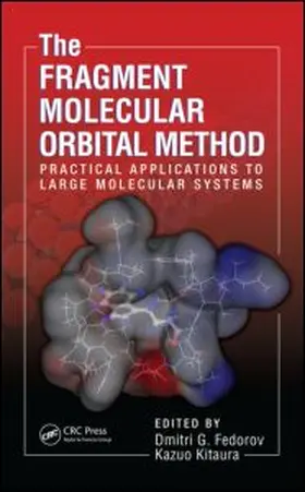 Fedorov / Kitaura |  The Fragment Molecular Orbital Method | Buch |  Sack Fachmedien