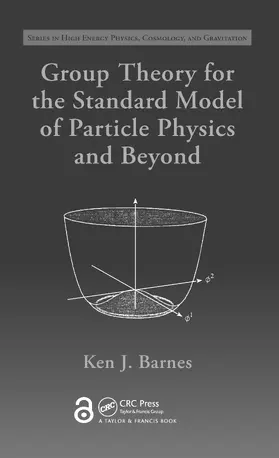 Barnes |  Group Theory for the Standard Model of Particle Physics and Beyond | Buch |  Sack Fachmedien