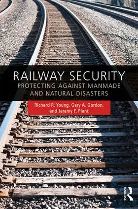 Young / Gordon / Plant | Railway Security | Buch | 978-1-4200-8064-3 | www2.sack.de