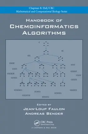 Faulon / Bender |  Handbook of Chemoinformatics Algorithms | Buch |  Sack Fachmedien