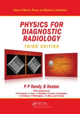 Dendy / Heaton |  Physics for Diagnostic Radiology | Buch |  Sack Fachmedien