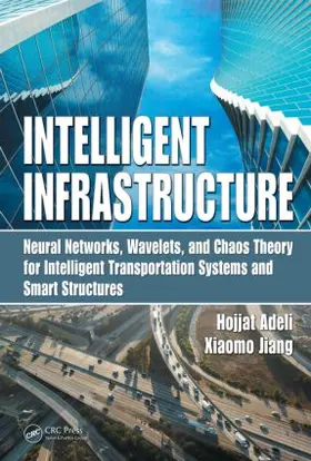 Adeli / Jiang |  Intelligent Infrastructure | Buch |  Sack Fachmedien