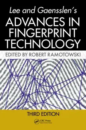 Ramotowski | Lee and Gaensslen's Advances in Fingerprint Technology | Buch | 978-1-4200-8834-2 | sack.de