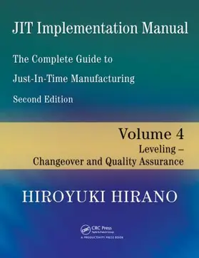 Hirano / Carlin / Stern |  JIT Implementation Manual -- The Complete Guide to Just-In-Time Manufacturing | Buch |  Sack Fachmedien