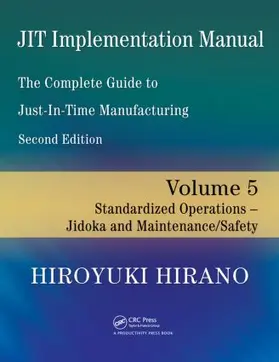 Hirano | JIT Implementation Manual -- The Complete Guide to Just-In-Time Manufacturing | Buch | 978-1-4200-9030-7 | www2.sack.de