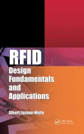 Lozano-Nieto | RFID Design Fundamentals and Applications | Buch | 978-1-4200-9125-0 | sack.de