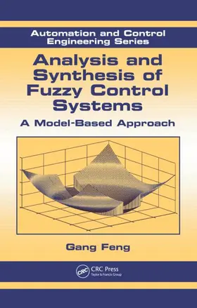 Feng |  Analysis and Synthesis of Fuzzy Control Systems | Buch |  Sack Fachmedien