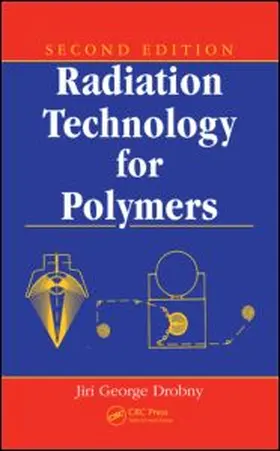 Drobny |  Radiation Technology for Polymers | Buch |  Sack Fachmedien