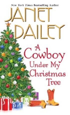 Dailey |  A Cowboy Under My Christmas Tree | eBook | Sack Fachmedien