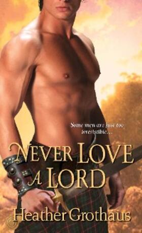 Grothaus | Never Love a Lord | E-Book | www2.sack.de