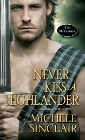 Sinclair |  Never Kiss a Highlander | eBook | Sack Fachmedien
