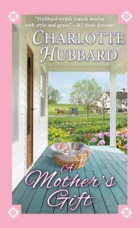 Hubbard |  A Mother's Gift | eBook | Sack Fachmedien