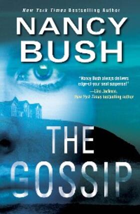 Bush |  The Gossip | eBook | Sack Fachmedien