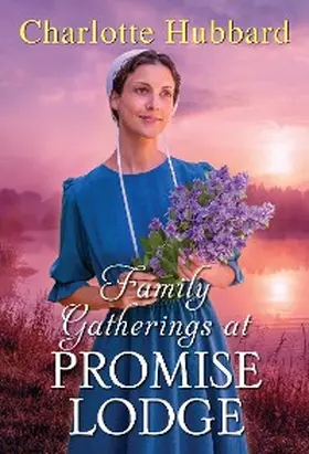 Hubbard |  Family Gatherings at Promise Lodge | eBook | Sack Fachmedien