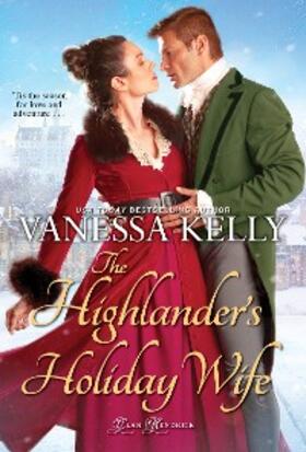 Kelly |  The Highlander's Holiday Wife | eBook | Sack Fachmedien