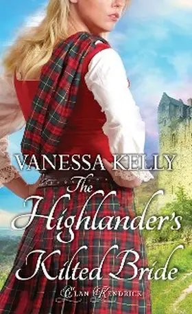 Kelly |  The Highlander's Kilted Bride | eBook | Sack Fachmedien