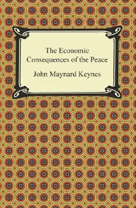 Keynes |  The Economic Consequences of the Peace | eBook | Sack Fachmedien