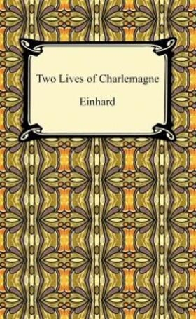 Einhard |  Two Lives of Charlemagne | eBook | Sack Fachmedien