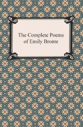 Bronte |  The Complete Poems of Emily Bronte | eBook | Sack Fachmedien