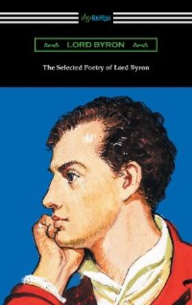 Byron |  The Selected Poetry of Lord Byron | eBook | Sack Fachmedien