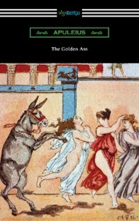 Apuleius |  The Golden Ass | eBook | Sack Fachmedien