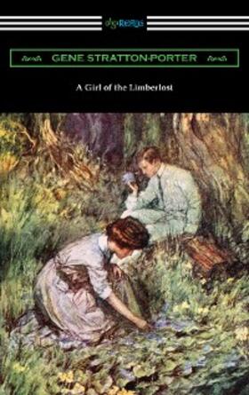 Stratton-Porter |  A Girl of the Limberlost | eBook | Sack Fachmedien