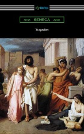 Seneca |  Tragedies | eBook | Sack Fachmedien