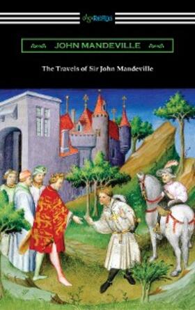 Mandeville |  The Travels of Sir John Mandeville | eBook | Sack Fachmedien