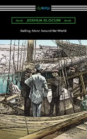 Slocum |  Sailing Alone Around the World | eBook | Sack Fachmedien