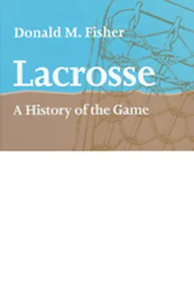 Fisher |  Lacrosse | Buch |  Sack Fachmedien