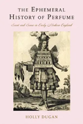 Dugan |  The Ephemeral History of Perfume | Buch |  Sack Fachmedien