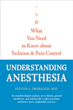 Orebaugh |  Understanding Anesthesia | Buch |  Sack Fachmedien