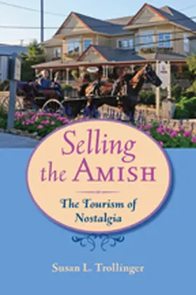 Trollinger |  Selling the Amish | Buch |  Sack Fachmedien