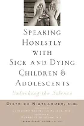 Niethammer |  Speaking Honestly with Sick and Dying Children and Adolescents | Buch |  Sack Fachmedien